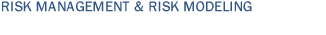 Risk Management & Risk Modeling